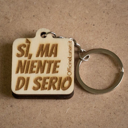 Portachiavi "E così domani ti sposi / Sì, ma niente di serio"