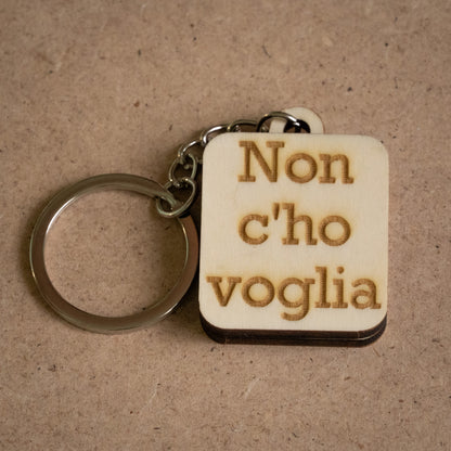 Portachiavi "Non c'ho voglia"