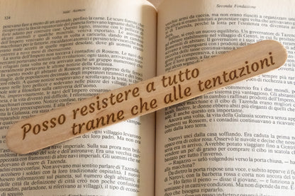 Segnalibro "Posso resistere a tutto tranne che alle tentazioni"
